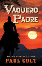 Vaquero Padre by Paul Colt